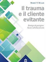 Il trauma e il cliente evitante-strategie di guarigione basate sull’attaccamento